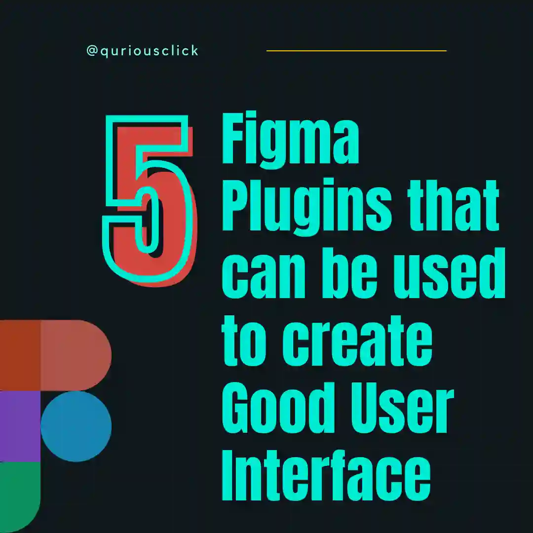 5 Figma Plugins that can be used to create Good User Interface