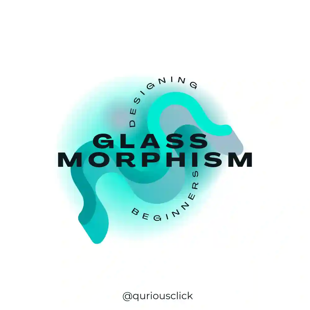Glass Morphism : For Begineers